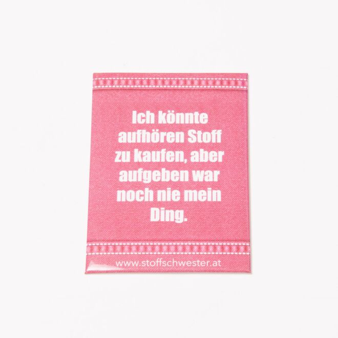 Stoffschwester-Magnet "Aufgeben"